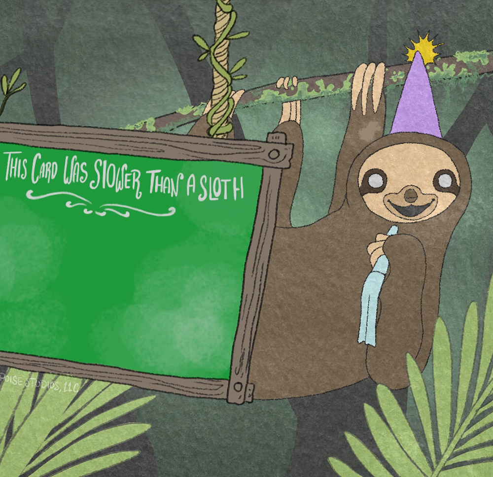 Slothful Greetings